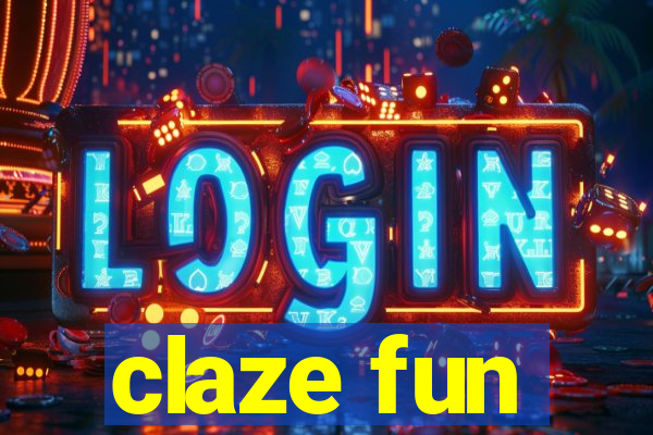 claze fun